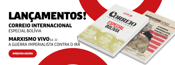 Marxismo Vivo e Correio Internacional: Duas revistas para compreender a luta de classes no cenário internacional
