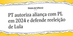 Sobre a aprovação do PT às alianças com PL, em 2024. Ou... Como narrativas ficcionais podem se transformar em desastres reais