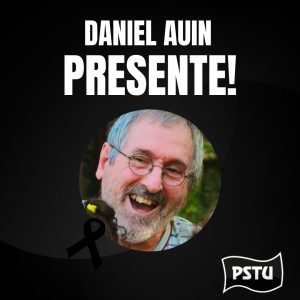 Camarada Daniel, presente!